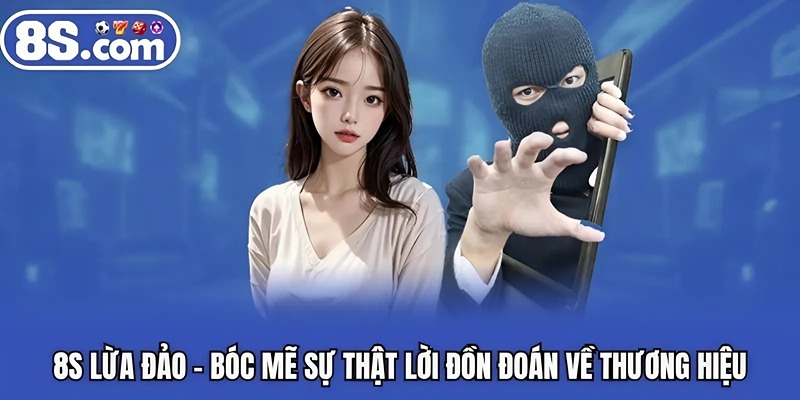8S lừa đảo