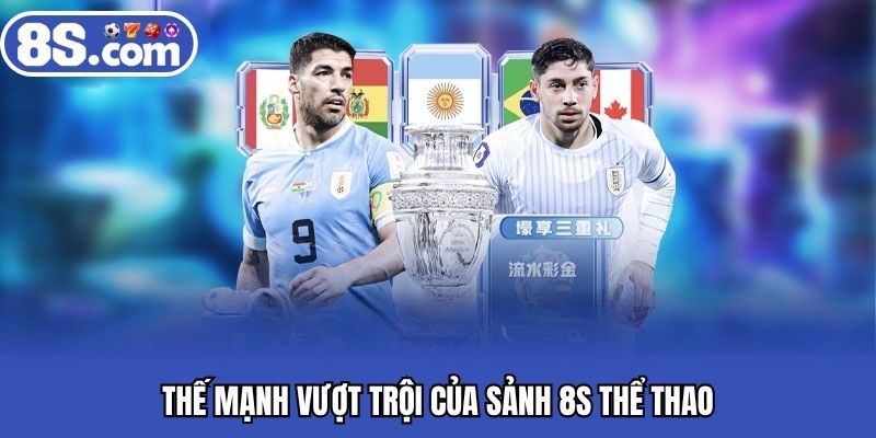 Thế mạnh vượt trội của sảnh 8S thể thao